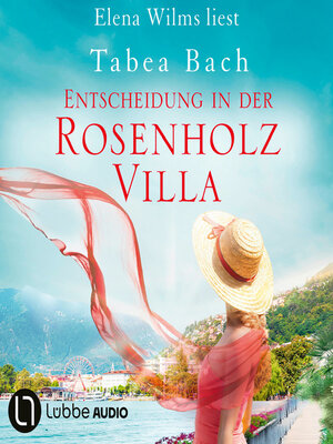 cover image of Entscheidung in der Rosenholzvilla--Rosenholzvilla-Saga, Teil 3 (Ungekürzt)